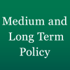 Medium and Long Term Policy針