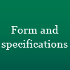 Form and specifications